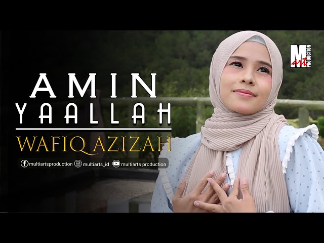 AMIN YA ALLAH - WAFIQ AZIZAH | LAGU ISLAMI TERBAIK class=