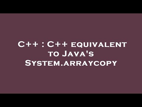 C++ : C++ equivalent to Java's System.arraycopy