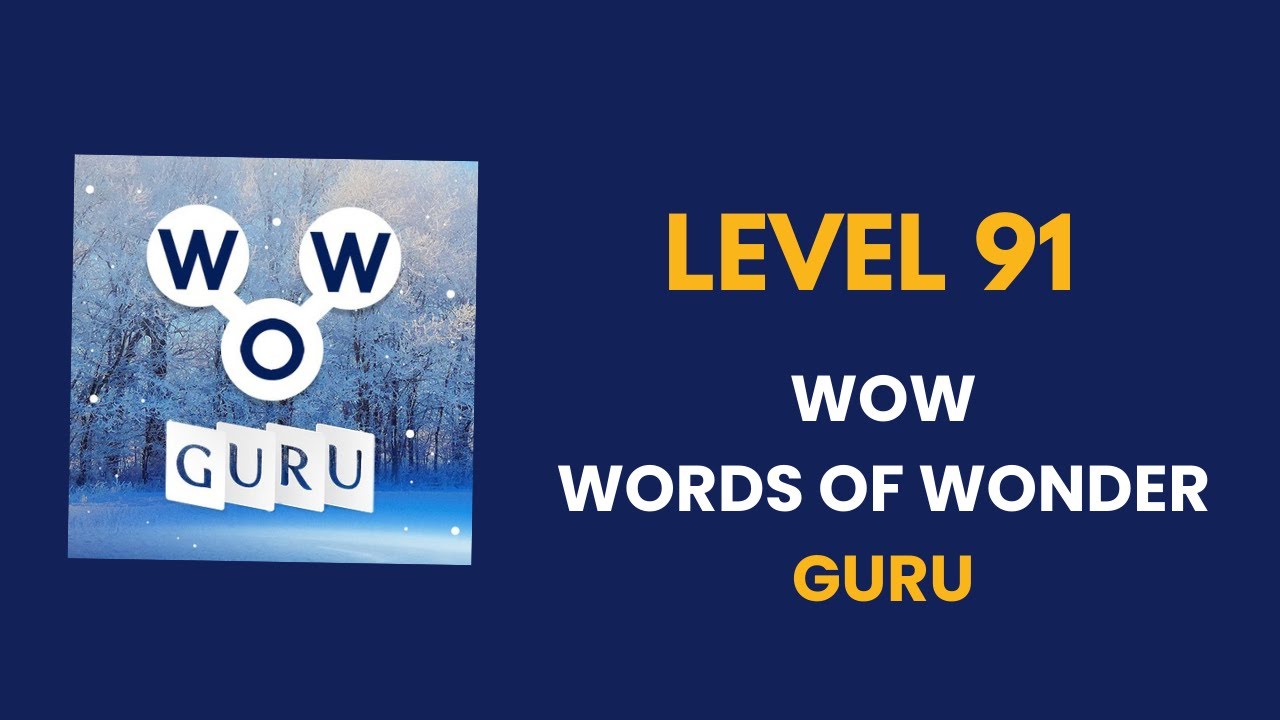 Wow Guru ( words of wonders guru ) level   91   : solution, answer and solved