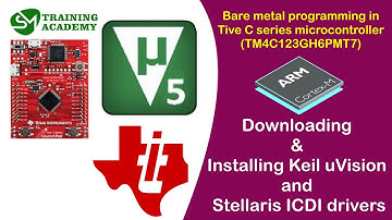 Free Download and install Keil uVision with Stellaris ICDI Drivers | Embedded Systems