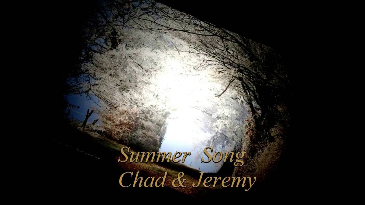 Chad And Jeremy Summer Song 1964 HD YouTube chad-and-jeremy-summer-song-1964-hd-youtube