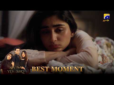 Kaisa Yeh Ishq Episode 26 | Emotional Moment | Zoha Tauqeer - Hashaam Khan | HAR PAL GEO