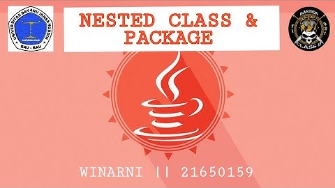 NESTED CLASS & PACKAGE || JAVA