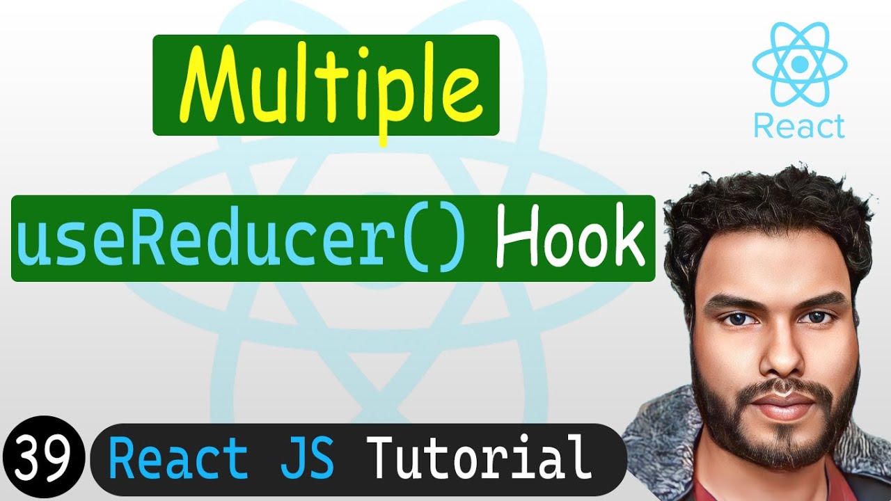 Multiple useReducer Hook in React | React JS Tutorial - YouTube