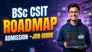 Complete guide Bsc CSIT for New Students 2026 | Everything about Bsc. CSIT | TU CSIT NEPAL