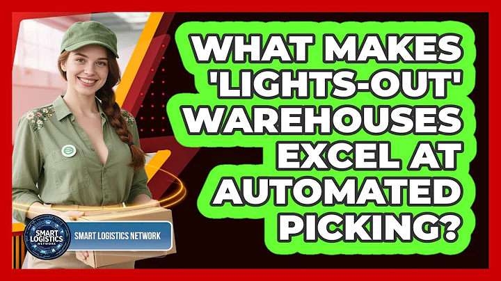 What Makes 'lights-out' Warehouses Excel At Automated Picking? - Smart Logistics Network
