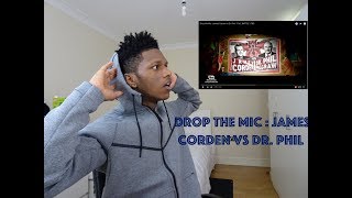 Drop the Mic: James Corden vs Dr. Phil - FULL BATTLE | TBS- Reaction