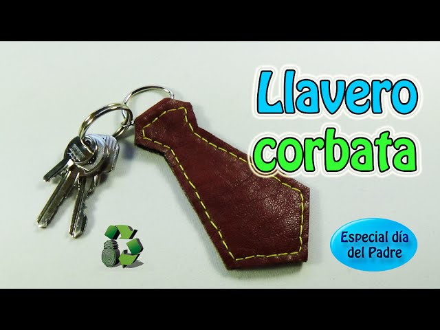 Manualidades día del Padre Llavero corbata (Reciclaje) Ecobrisa - YouTube