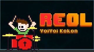 REOL - YoiYoi Kokon On Drums! -- The8BitDrummer