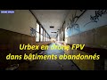 Vidéo aérienne en drone FPV DJI Avata en urbex dans bâtiments abandonnés