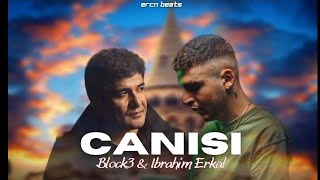İbrahim Erkal X Blok3 | CANISI #mix [feat.Erçin Beats] Resimi