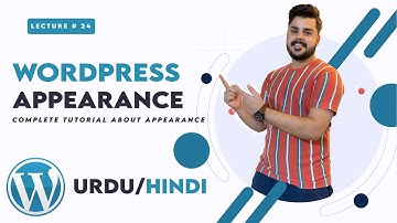 Wordpress appearance tutorial  | WordPress Complete Course for Beginners to Advance | Urdu/Hindi