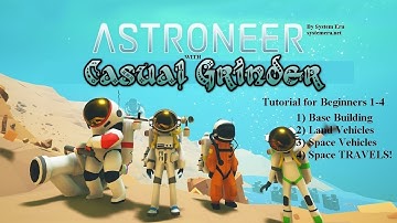 Astroneer Tutorial 1 - Base Building