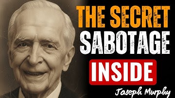 Why Your Subconscious Sabotages You — Joseph Murphy’s Shocking Explanation – Joseph Murphy
