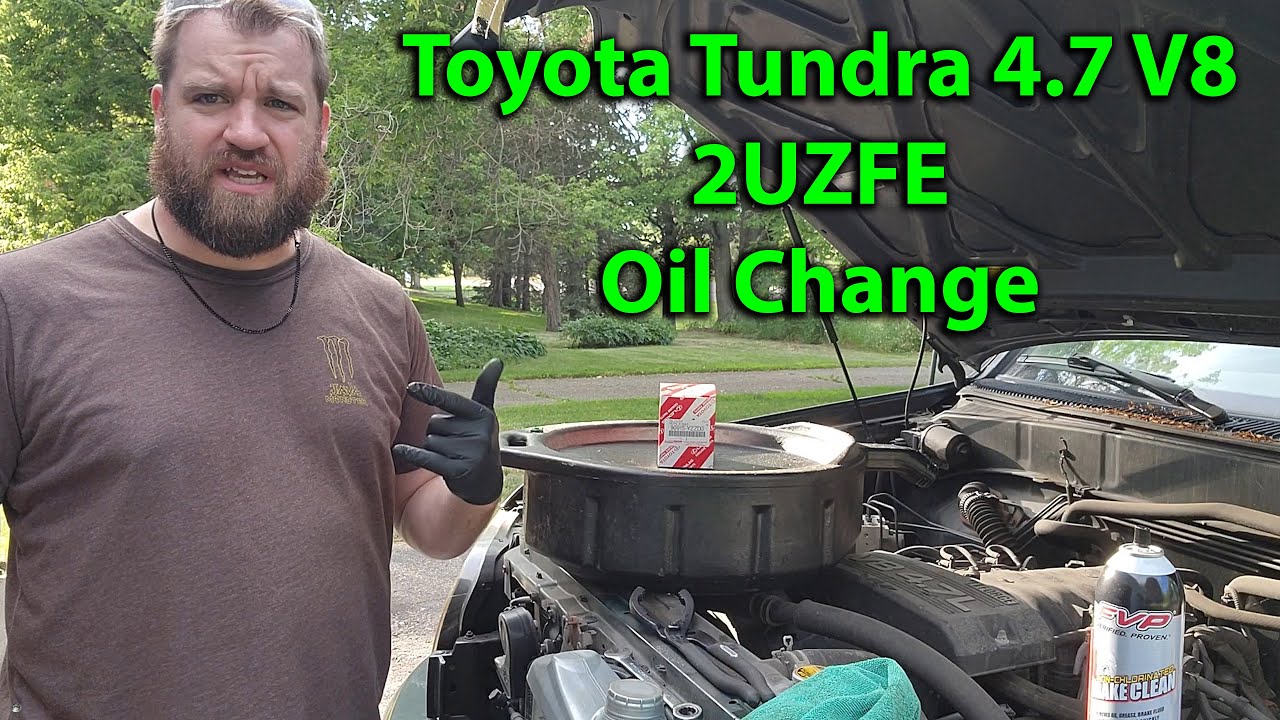 2006 Tundra Oil Change 4.7 V8 2UZFE - YouTube
