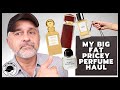 MY BIG FAT PRICEY PERFUME HAUL | Niche, Designer, Luxury, Cheapies, Fragrance Testers +++