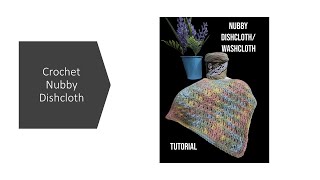 How to Crochet the Nubby Dishcloth  #tutorial  #crochettutorial  #yarnyfibersisters #yarn