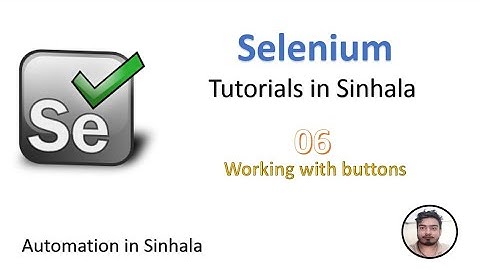 Selenium Tutorial Series 06 Working with buttons in Selenium