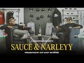 A Conversation With Sauce & Narleyy | Part 1