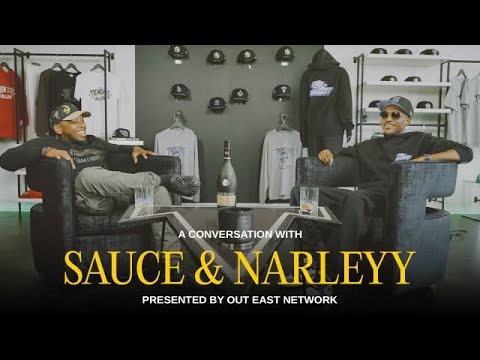 A Conversation With Sauce & Narleyy | Part 1