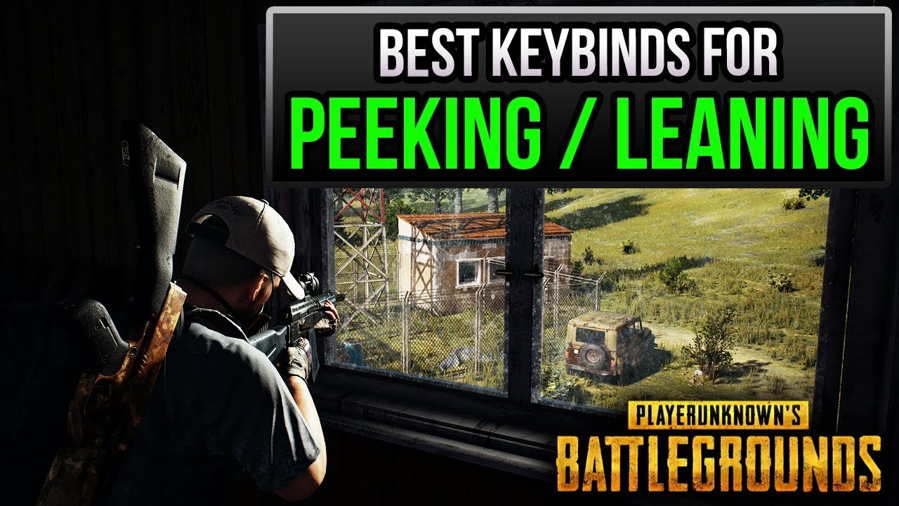 Pubg Best Keybinds For Peeking Leaning How To Be An Agile Wizard Youtube