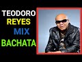 CLASICO DE '''TEODORO REYES''' MIX 1 COMPLETO