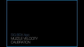 SIG BDX App: Muzzle Velocity Calibration screenshot 4