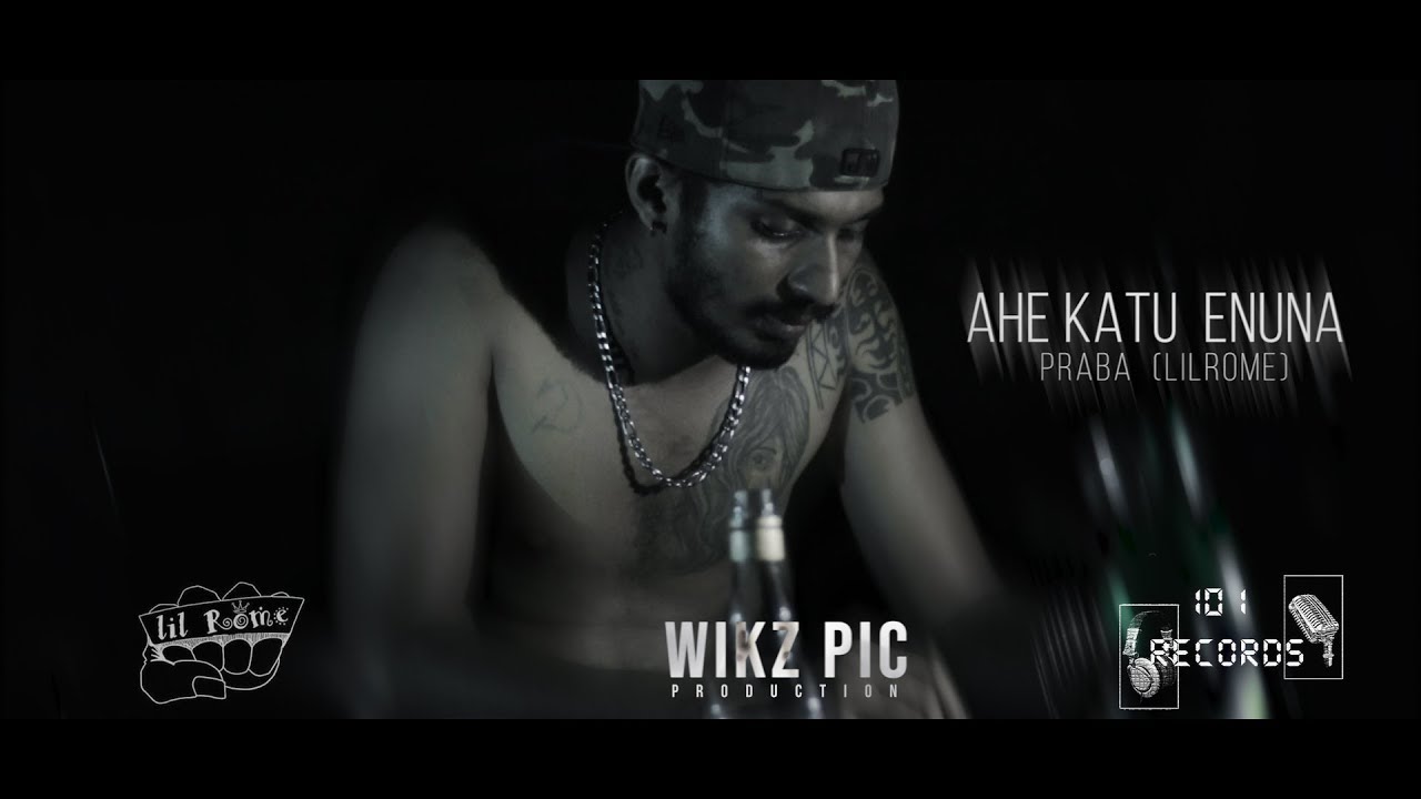 AHE KATU ENUNA  Ft  PRABA    LILROME