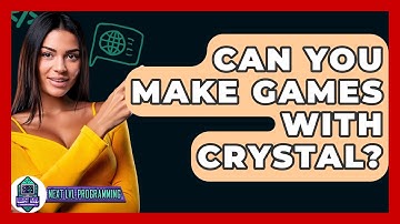 Can You Make Games With Crystal? - Next LVL Programming
