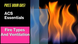 ACS Fire Types and their ventilation