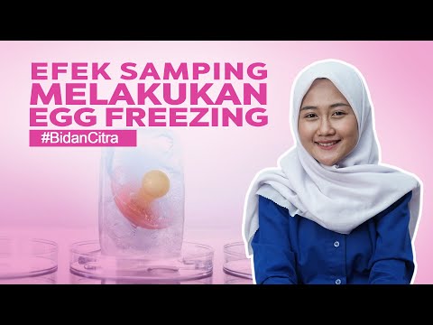 Viral!!! Apa Itu Egg Freezing Atau Pembekuan Sel Telur? | Efek Samping Egg Freezing