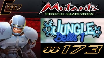 Mutants Genetic Gladiators Ep.173 - Jungle Bells 1 From 201st To 299th Floor PVE December