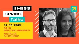 [EHESS Spring Talks 2021] "Histoire des enfermements, XVIe-XXIe siècles", Bretschneider et Muchnik