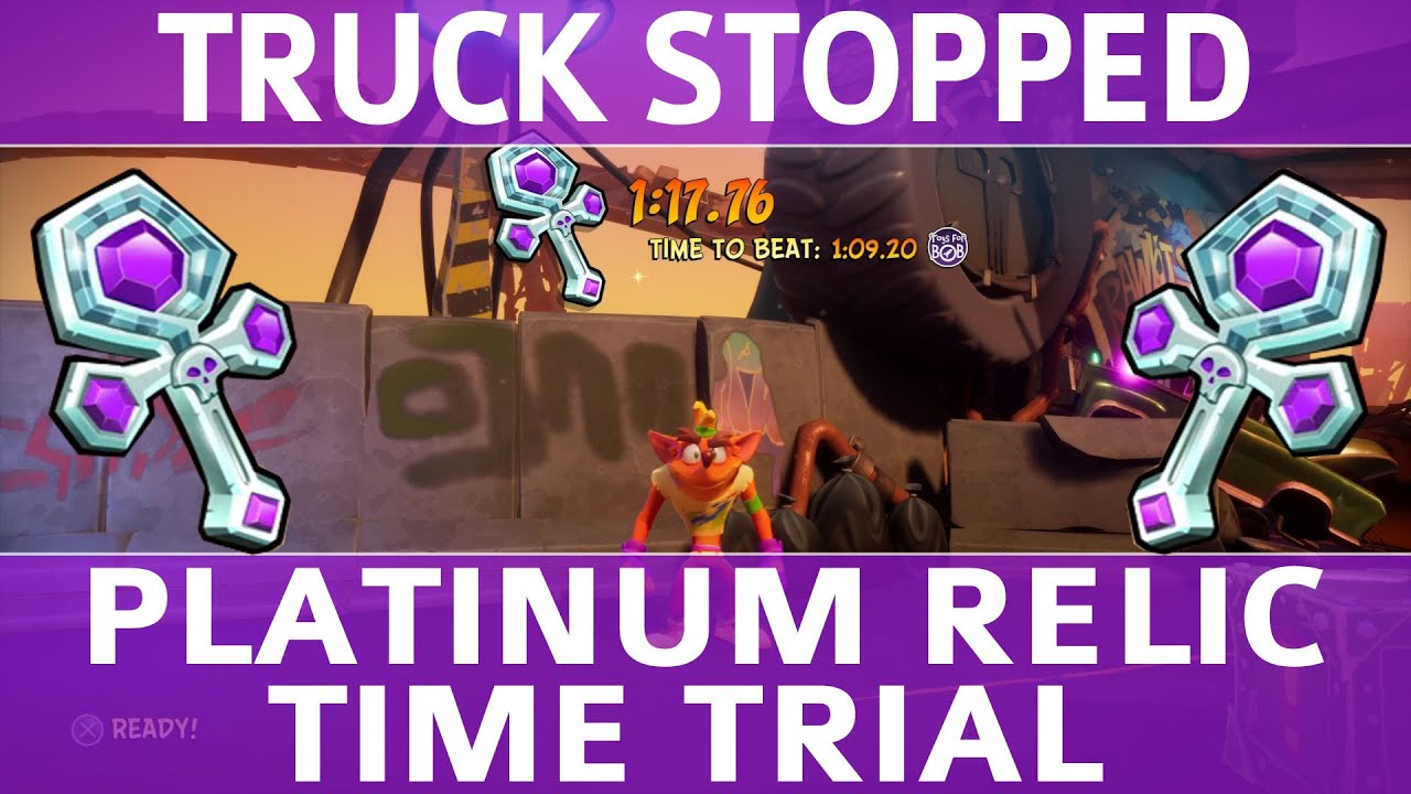 Crash Bandicoot 4 Truck Stopped Platinum Time Trial Relic (117.76) YouTube