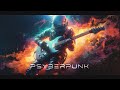 PSYBERPUNK: Psybient Music to Help You Focus &amp; Relax [Cosmic Serenity]