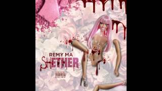 Watch Remy Ma Shether video