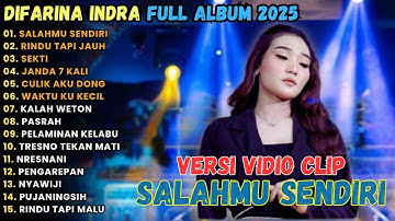 Salahmu Sendiri - Difarina Indra Full Album Terbaru 2025 || Rindu Tapi Jauh - Adella Full Album 2025