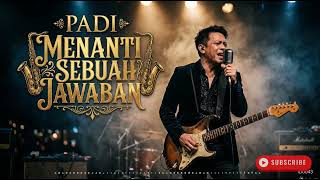 Padi   Menanti Sebuah Jawaban Video Clip