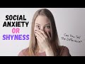 Social anxiety or just being shy