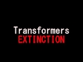 Transformers: Extinction Auditions