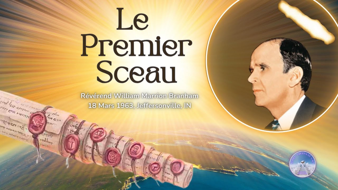 Le Premier Sceau (First seal), William Marrion Branham, 63-0318