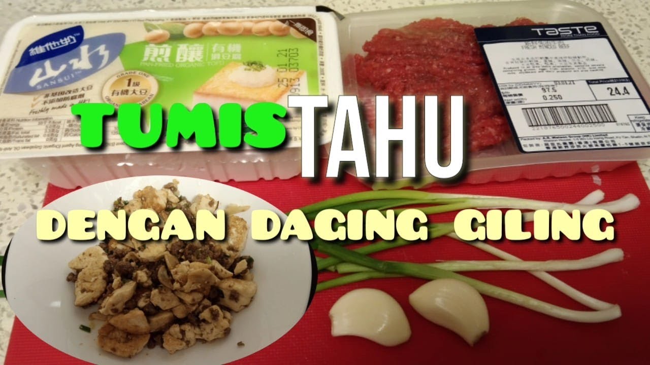 Tumis tahu dgn daging Giling