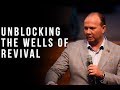 Unblocking the wells of Revival | Apostle Nicky van der Westhuizen