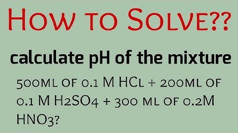 Mixture pH calculation of different volume of solutions
