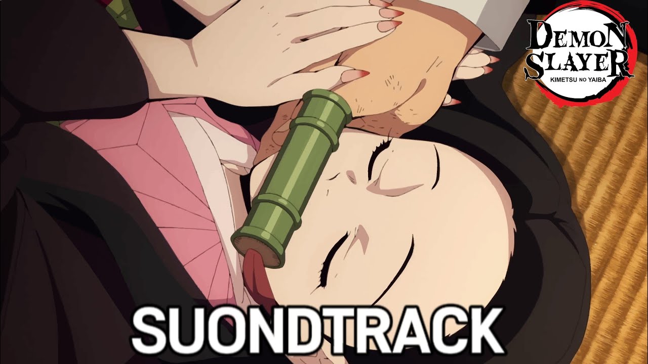 Stream 귀멸의 칼날 3기 11화 OST 카마도 네즈코의 노래/Demon Slayer Season 3 Episode 11 OST  Song of Nezuko Kamado by D.S PvP GlIII