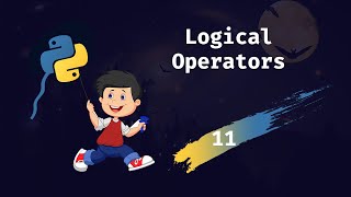 Python | Python Logical Operators | Part 11 | Mohammad Bablu YT | 2022