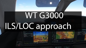 [MSFS] WT G3000 ILS/LOC approach tutorial [MG HJet]