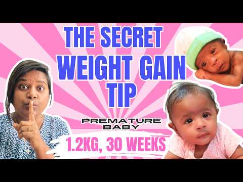 SECRET WEIGHT GAIN TIP - Premature BABY (30 weeks, 1.2kg)