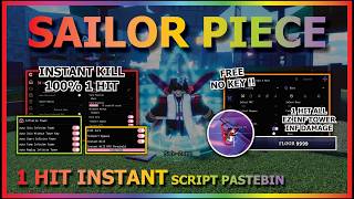 SAILOR PIECE Script Pastebin 2026 AUTO FARM, INFINITE TOWER, INSTANT KILL, 100% 1 HIT (NO KEY) 🗡️🔥 screenshot 1