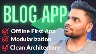 Modularization in Android | Blog App | Offline First App screenshot 4